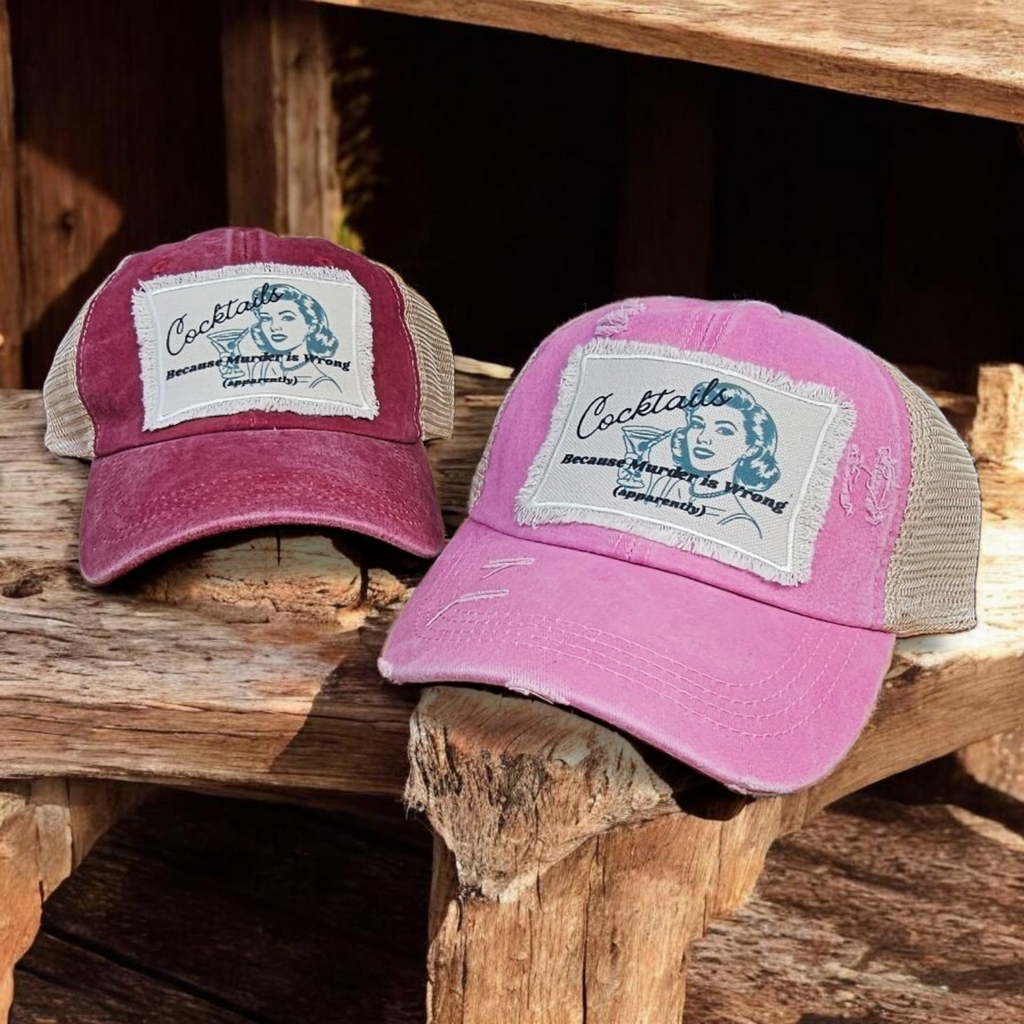 Cocktails Cause Murder is Wrong - Pink Ponytail Hat