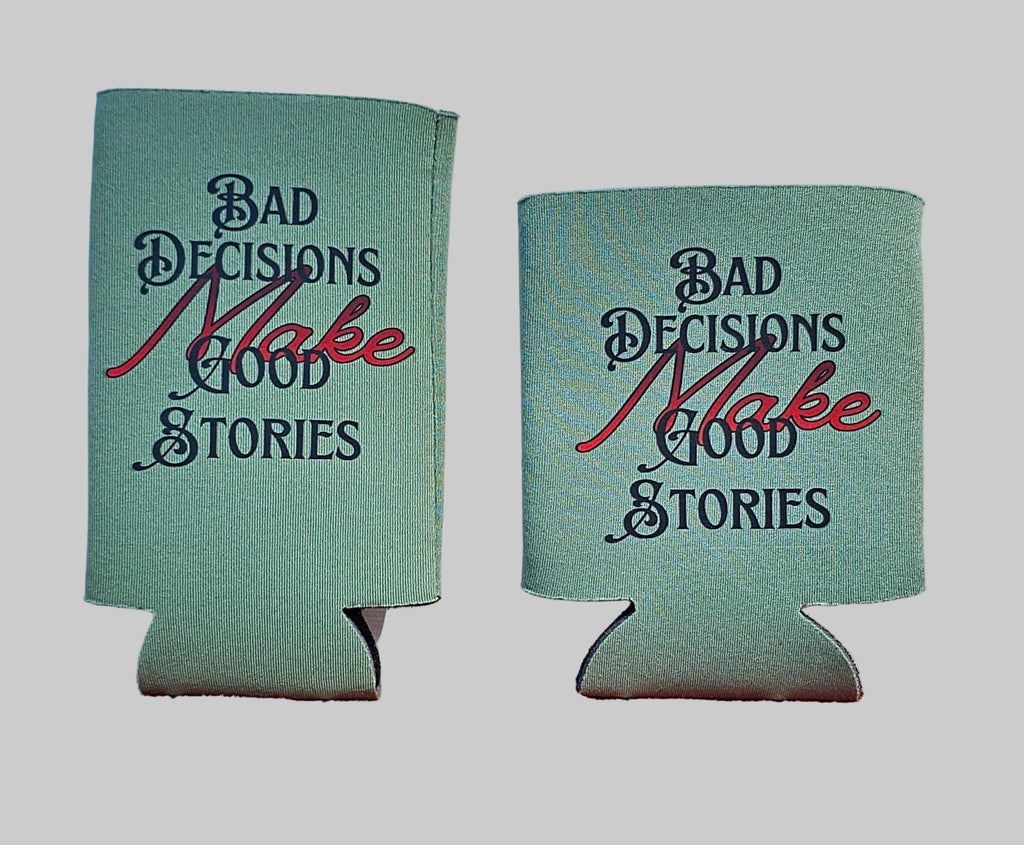 Bad Decisions Make Good Stories