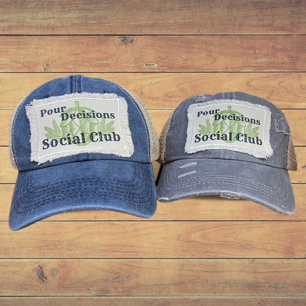 Pour Decisions Social Club - Blue
